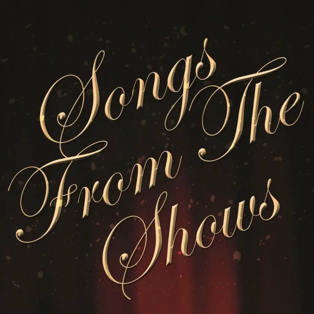 Songs From The Shows