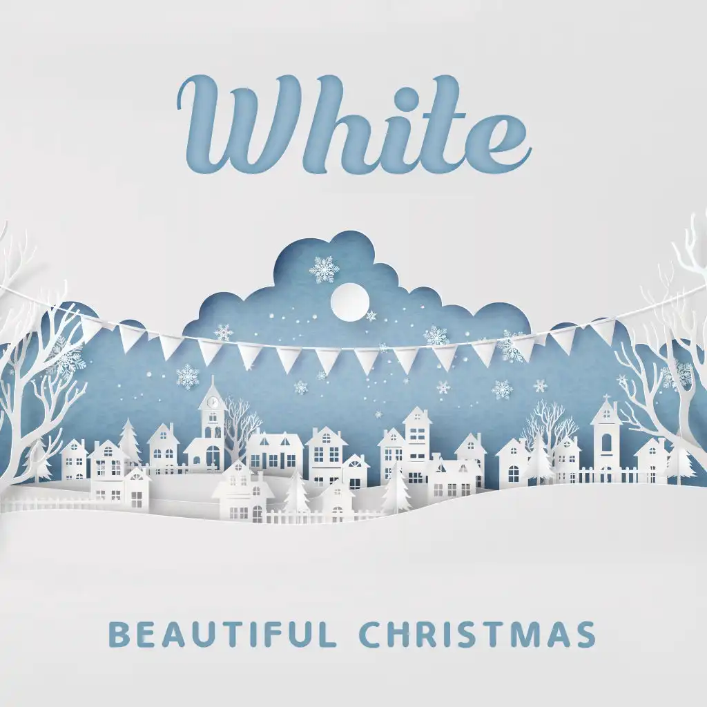 White Beautiful Christmas: Collection of 15 Lovely Christmas Songs, Christmas Time, Piano Relaxing Melodies