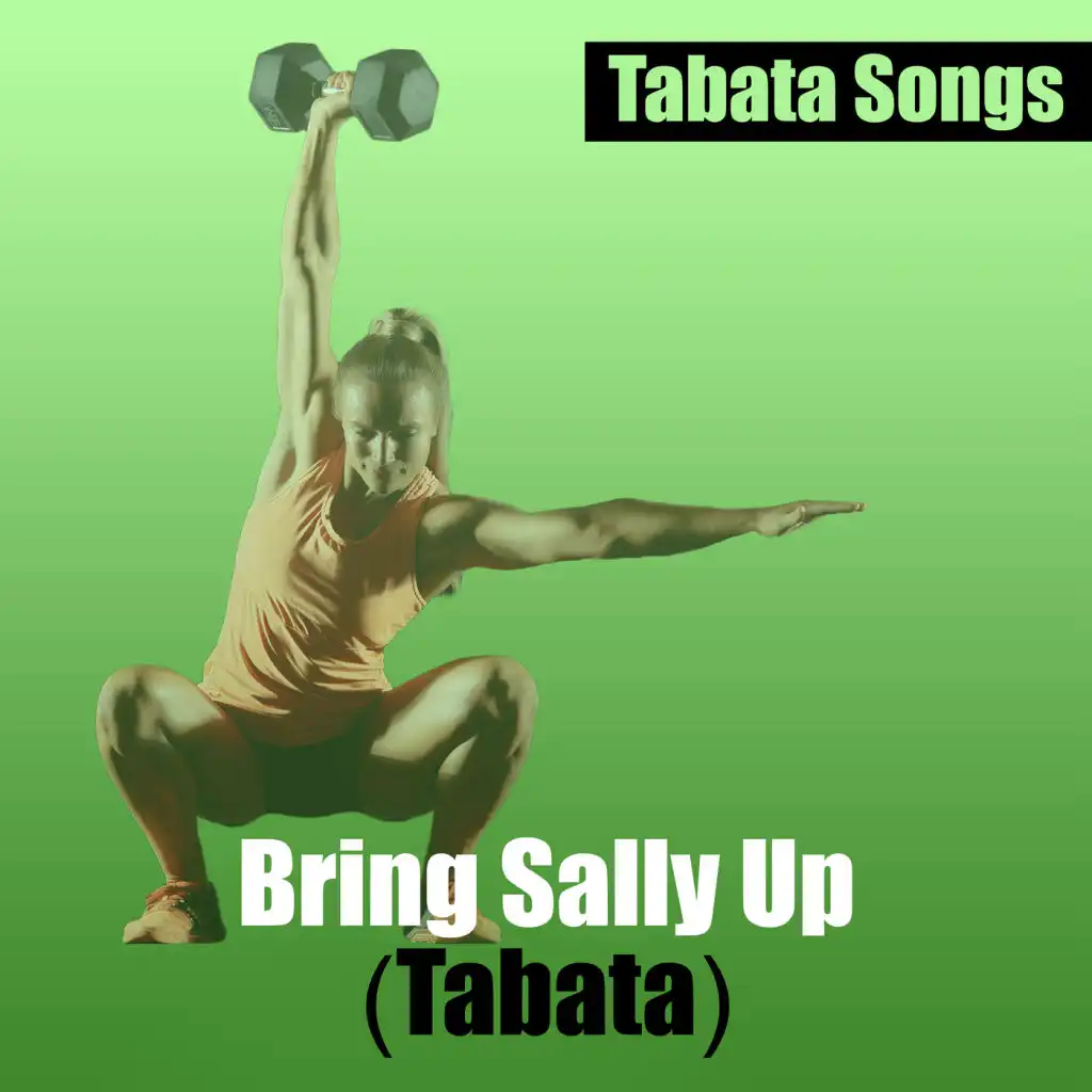 Bring Sally up (Tabata) [feat. HIIT BPM]