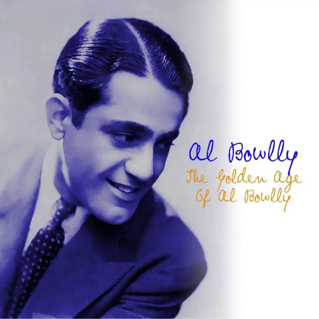 The Golden Age Of Al Bowlly