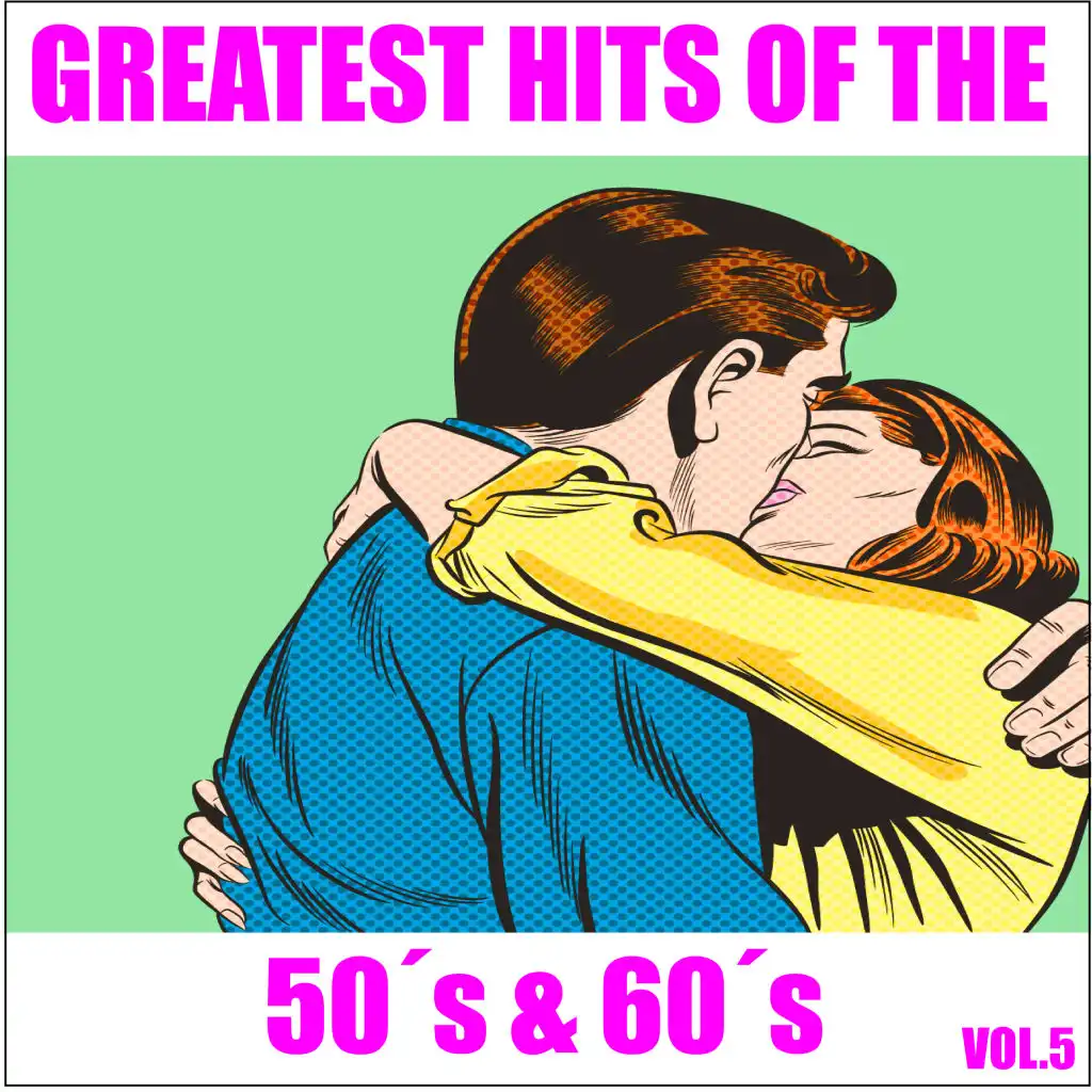 Greatest Hits of the 50's & 60's, Vol. 5