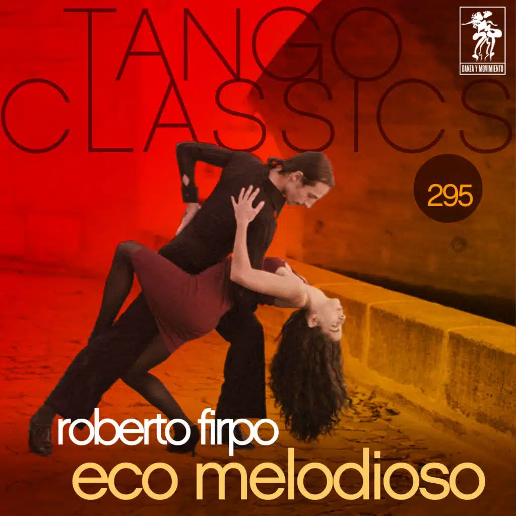 Tango Classics 295: Eco Melodioso
