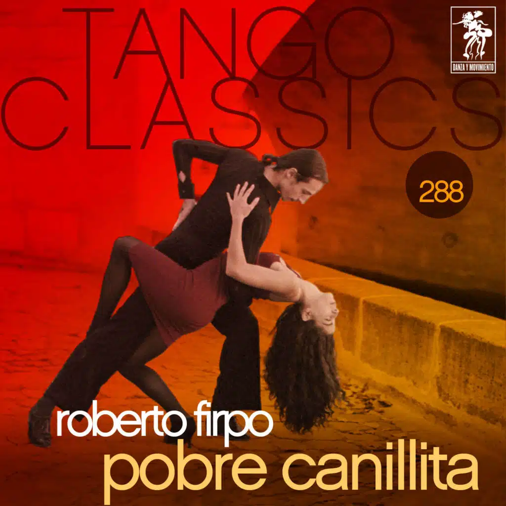 Tango Classics 288: Pobre Canillita