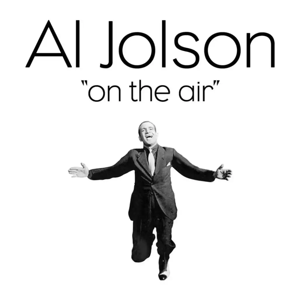 Al Jolson "On The Air"