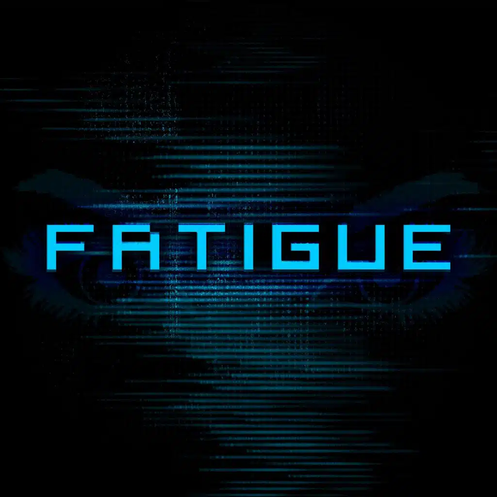 Fatigue