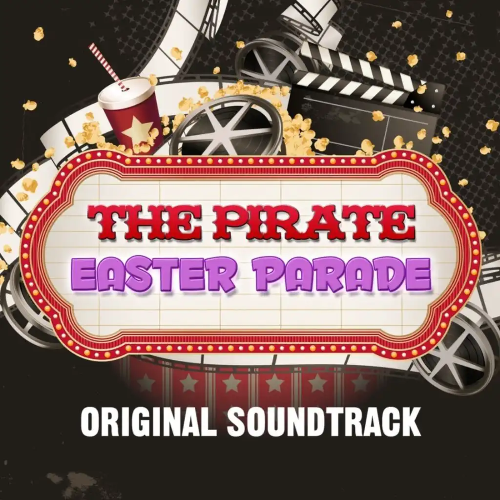 The Pirate & Easter Parade (Original Soundtrack Recording)