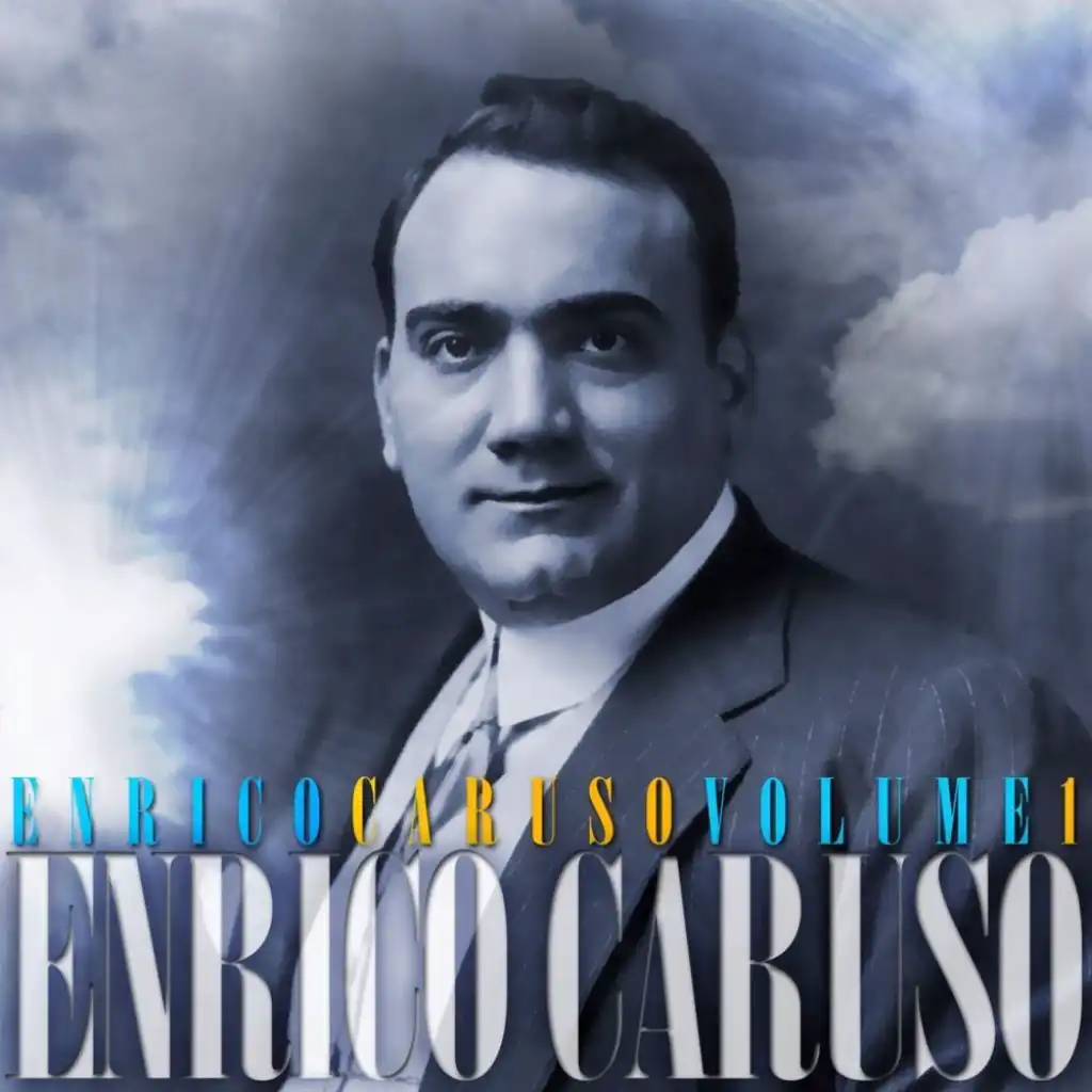 Enrico Caruso, Vol. 1