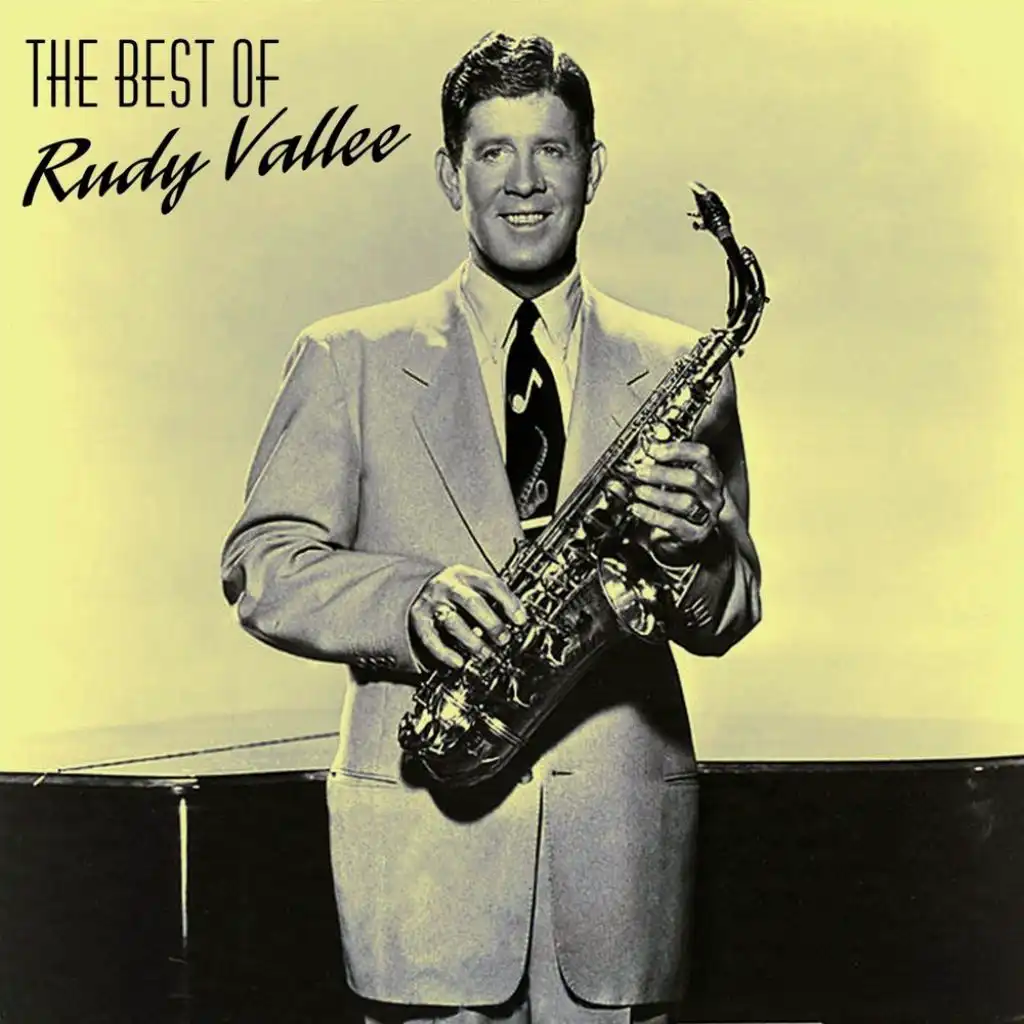 The Best Of Rudy Vallee