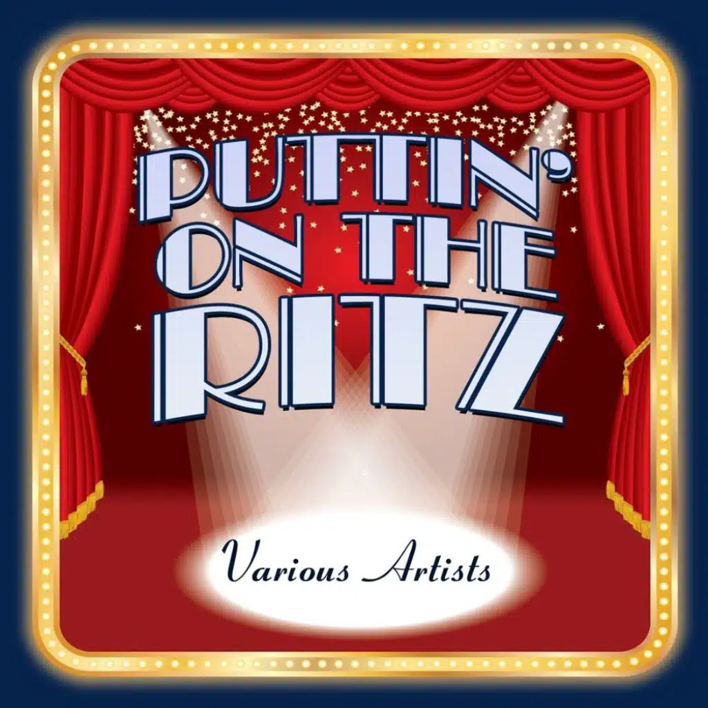 Lullaby Of Broadway (from "Puttin' On The Ritz")