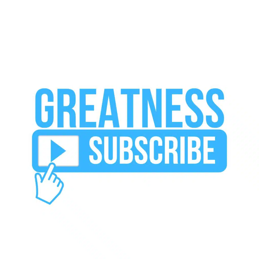 Subscribe 2 Greatness