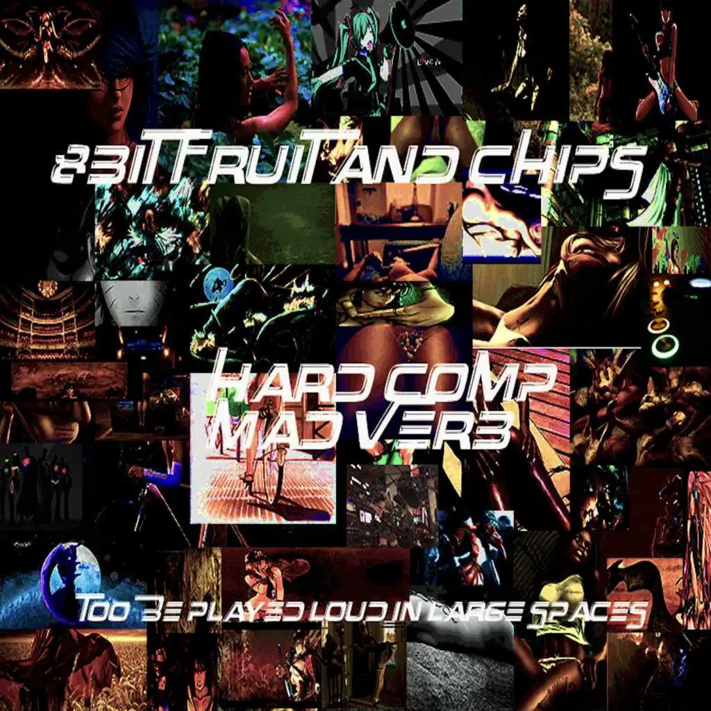 8bit Fruit & Chips: Hard Comp Mad Verb
