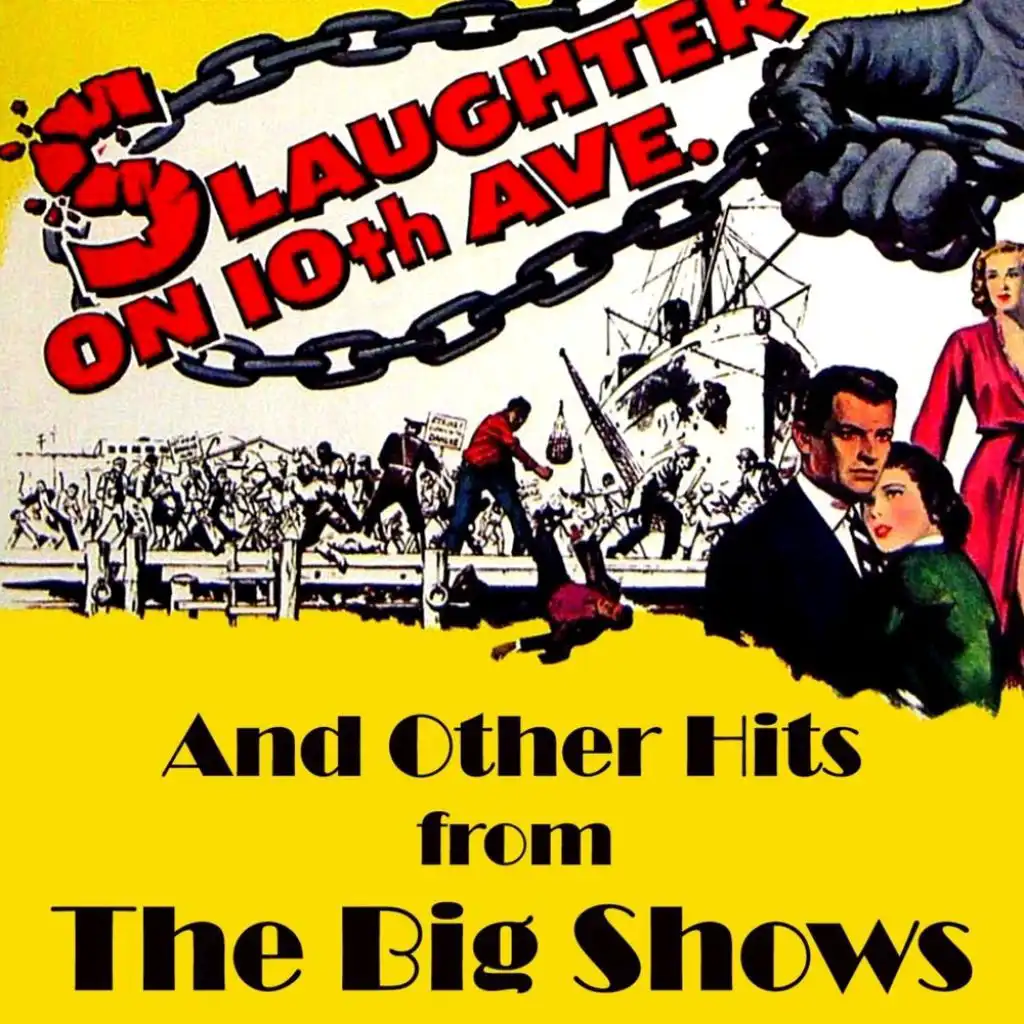 Slaughter On Tenth Avenue And Other Hits From The Big Shows