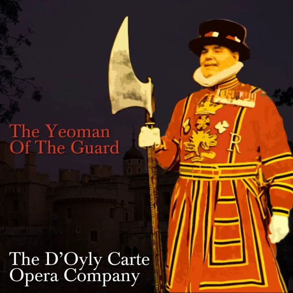 Act I, Pt. 2 (from "The Yeoman of the Guard")