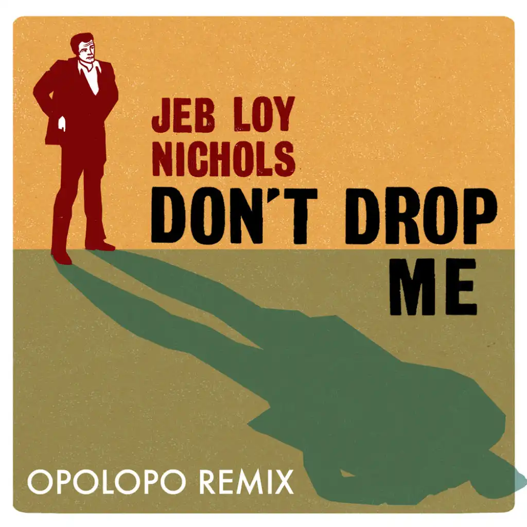 Don't Drop Me (Opolopo Remix)