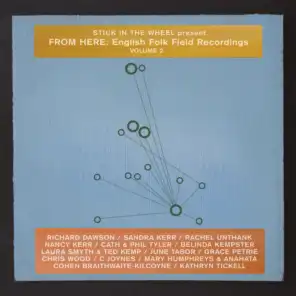 Stick In The Wheel present: English Folk Field Recordings Volume 2