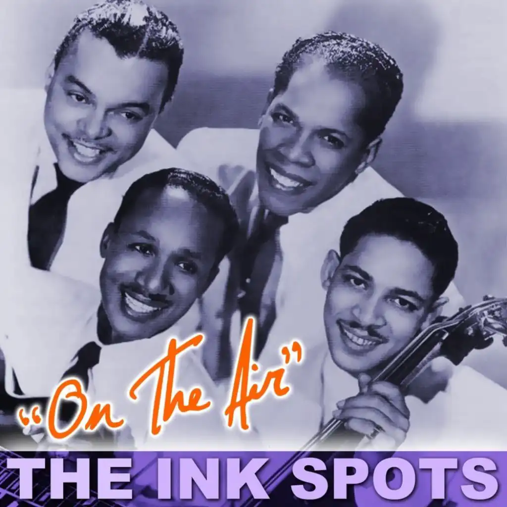 The Ink Spots "On The Air"