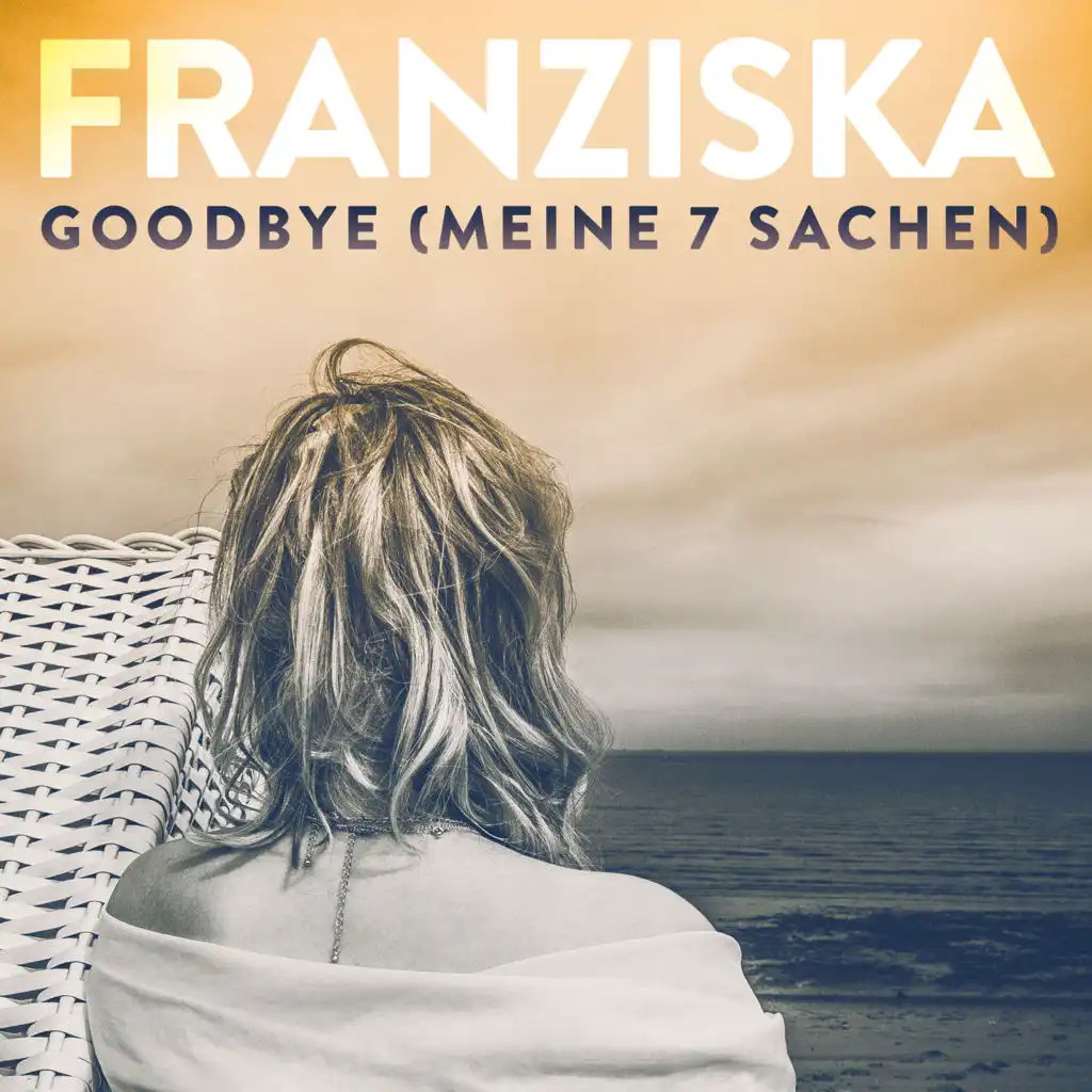 Goodbye (Meine 7 Sachen)