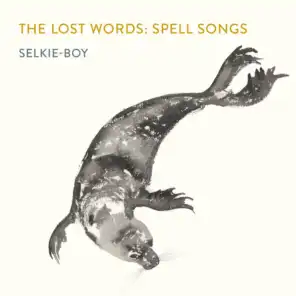 The Lost Words: Spell Songs and Julie Fowlis