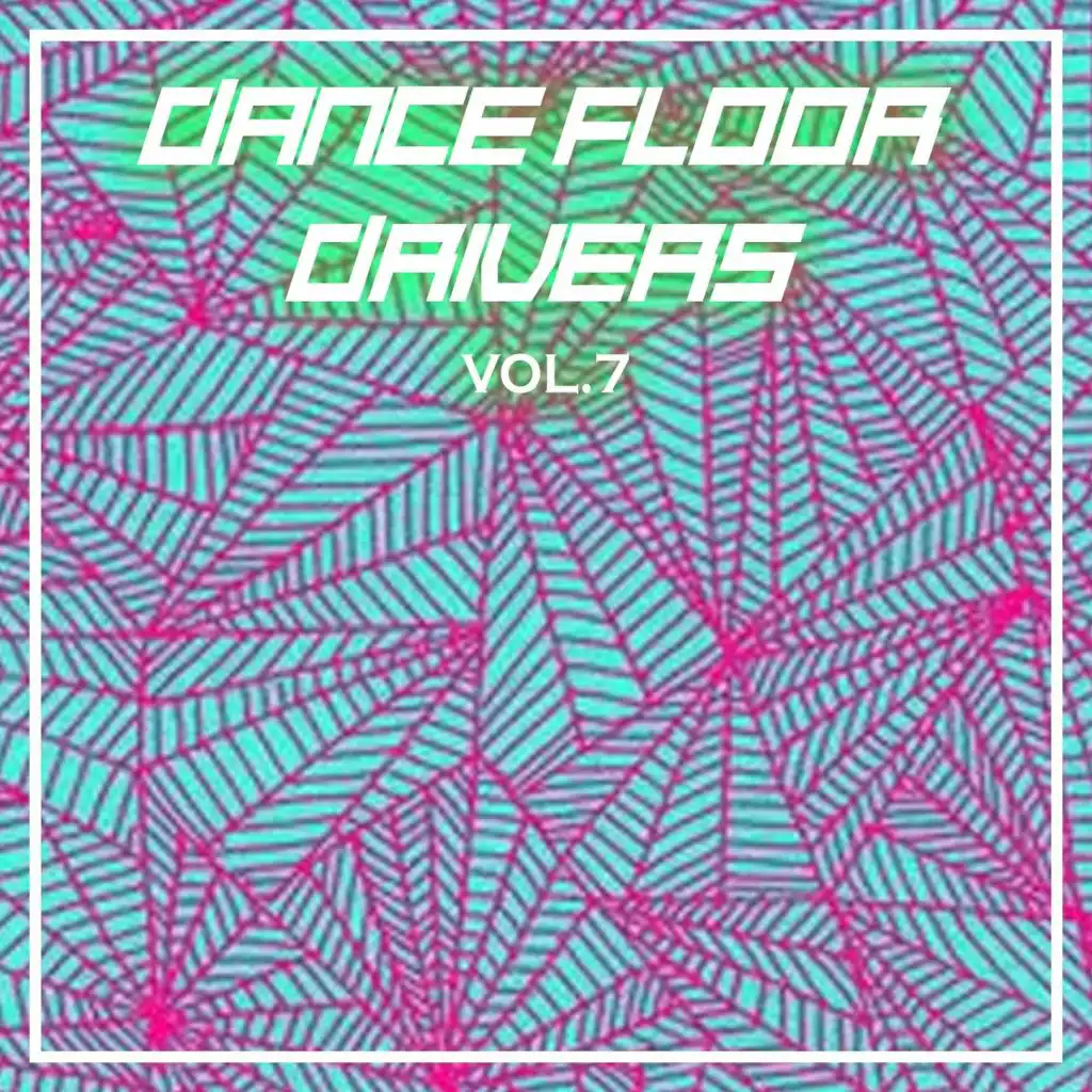 Dance Floor Drivers Vol, 7