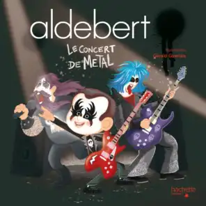 Aldebert raconte : Le concert de Metal, Pt. 5