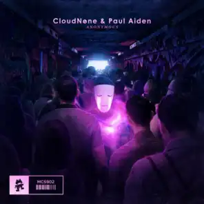 CloudNone and Paul Aiden