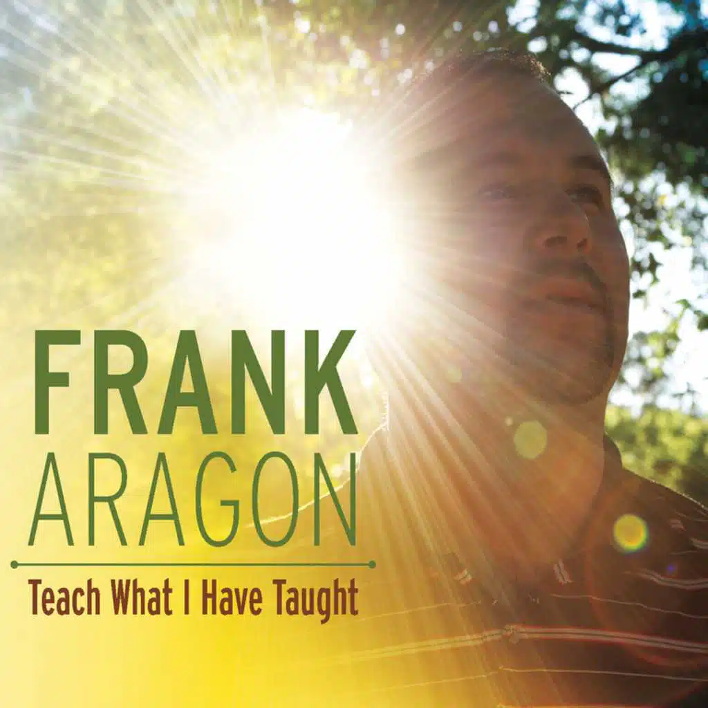 Teach What I Have Taught