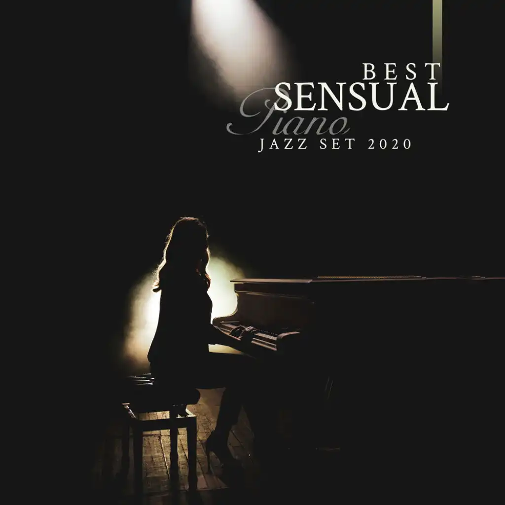 Best Sensual Piano Jazz Set 2020