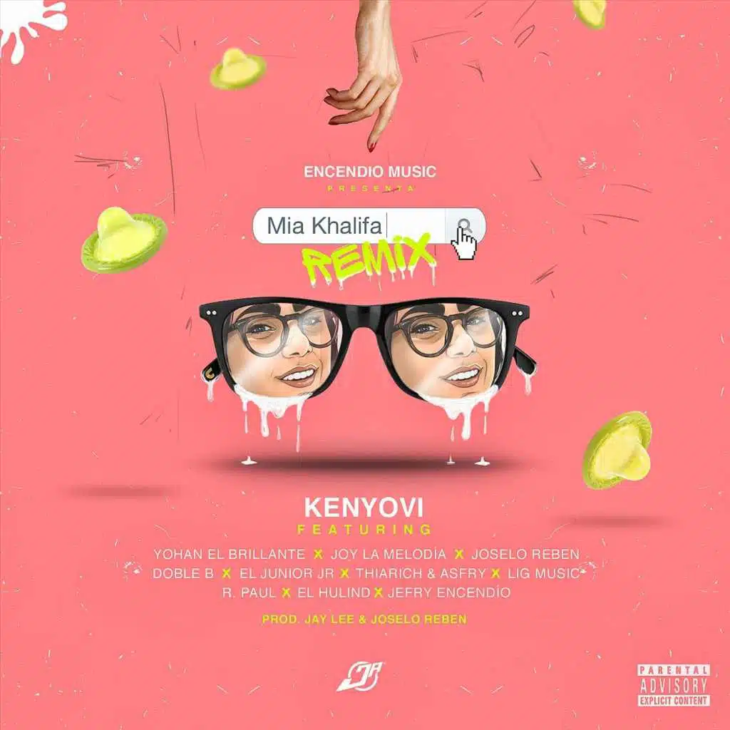 Mia Khalifa (Remix) [feat. Yohan el Brillante, Joy la Melodía, Joselo Reben, Doble B, El Junior JR, Thiarich & Asfry, Lig Music, R. Paul, El Hulind & Jefry Encendío]