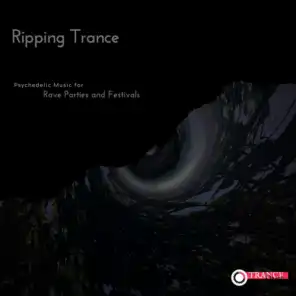Ripping Trance - Psychedelic Music For Rave Parties And Festivals