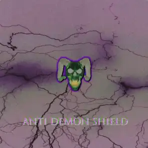 Anti Demon Shield