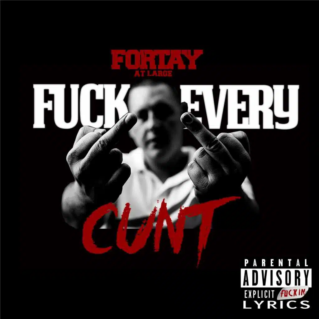 Fuck Every Cunt