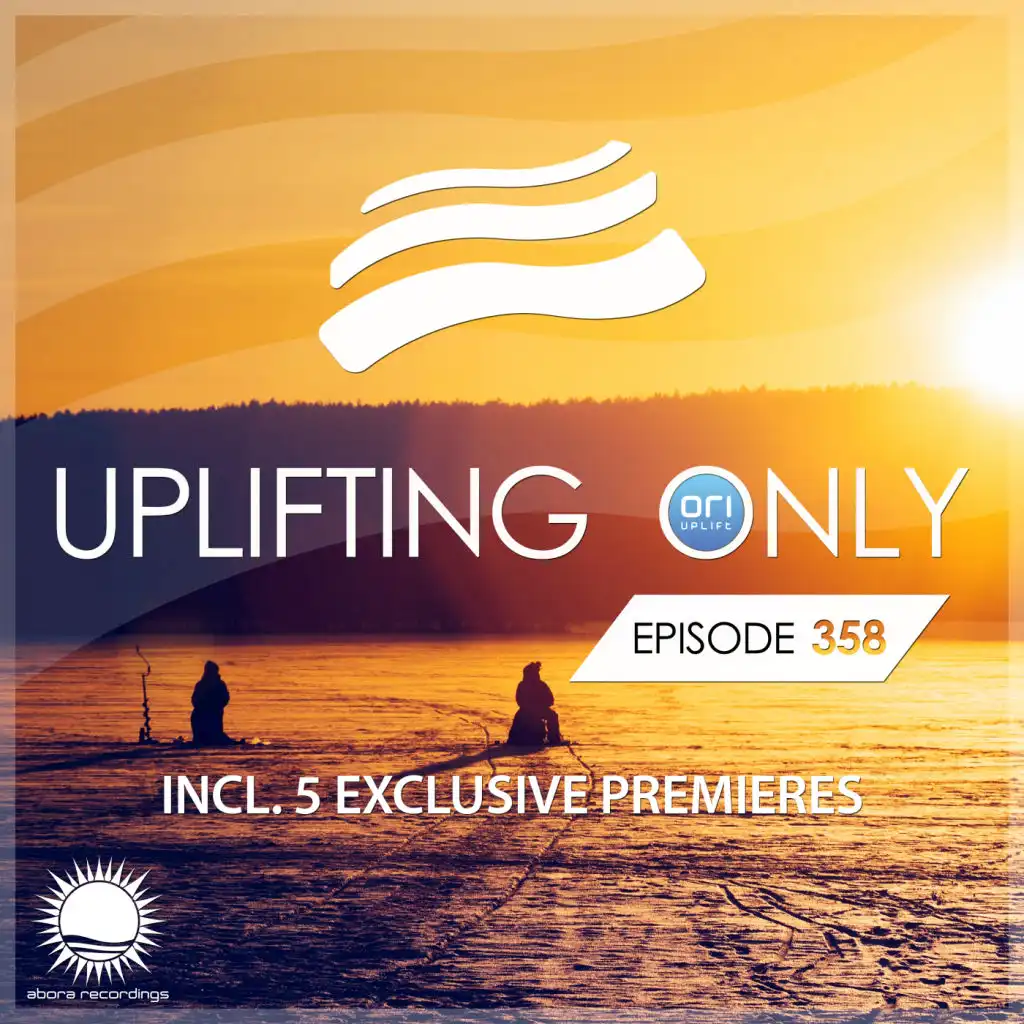 Uplifting Only [UpOnly 358] (Intro)