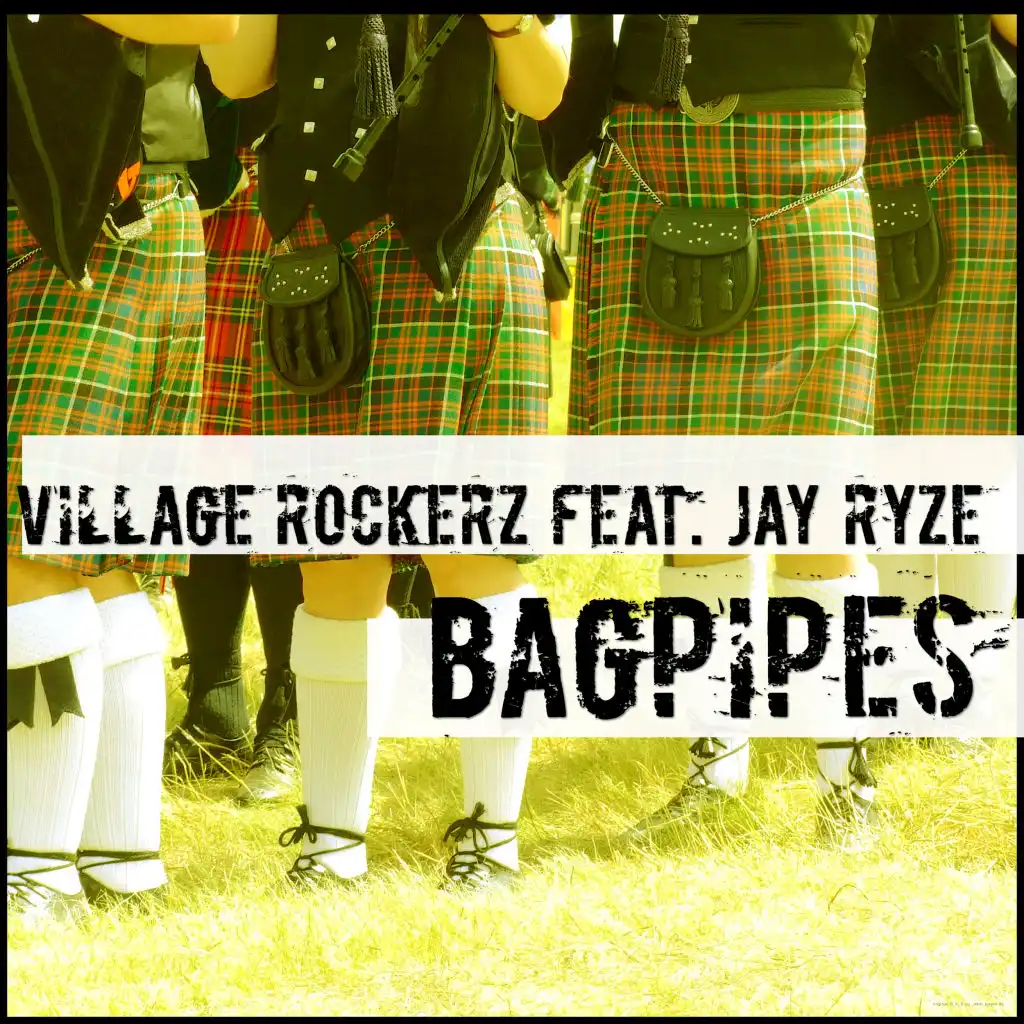 Bagpipes (Radio Edit) [feat. Jay Ryze]