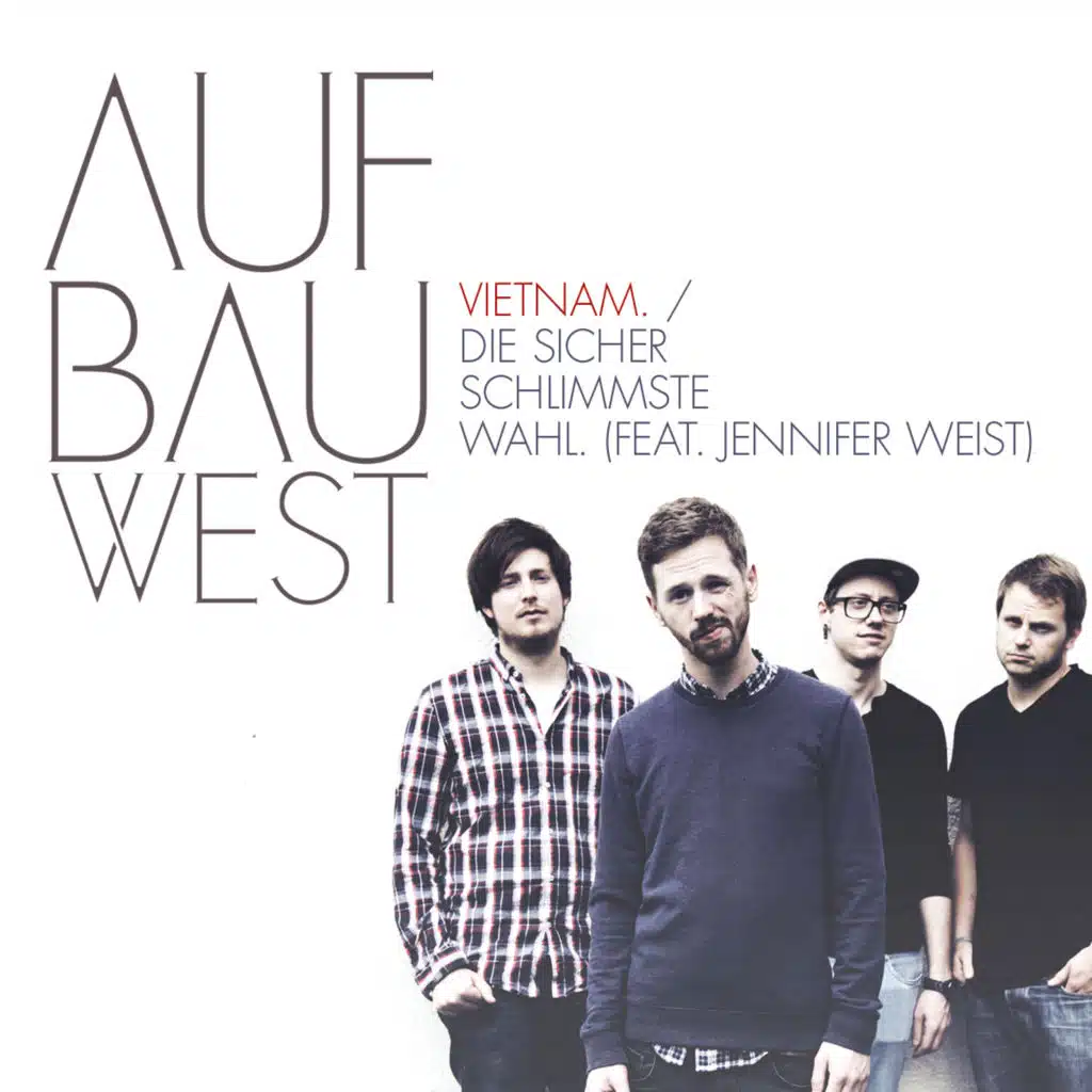 Vietnam / Die sicher schlimmste Wahl (feat. Jennifer Weist)