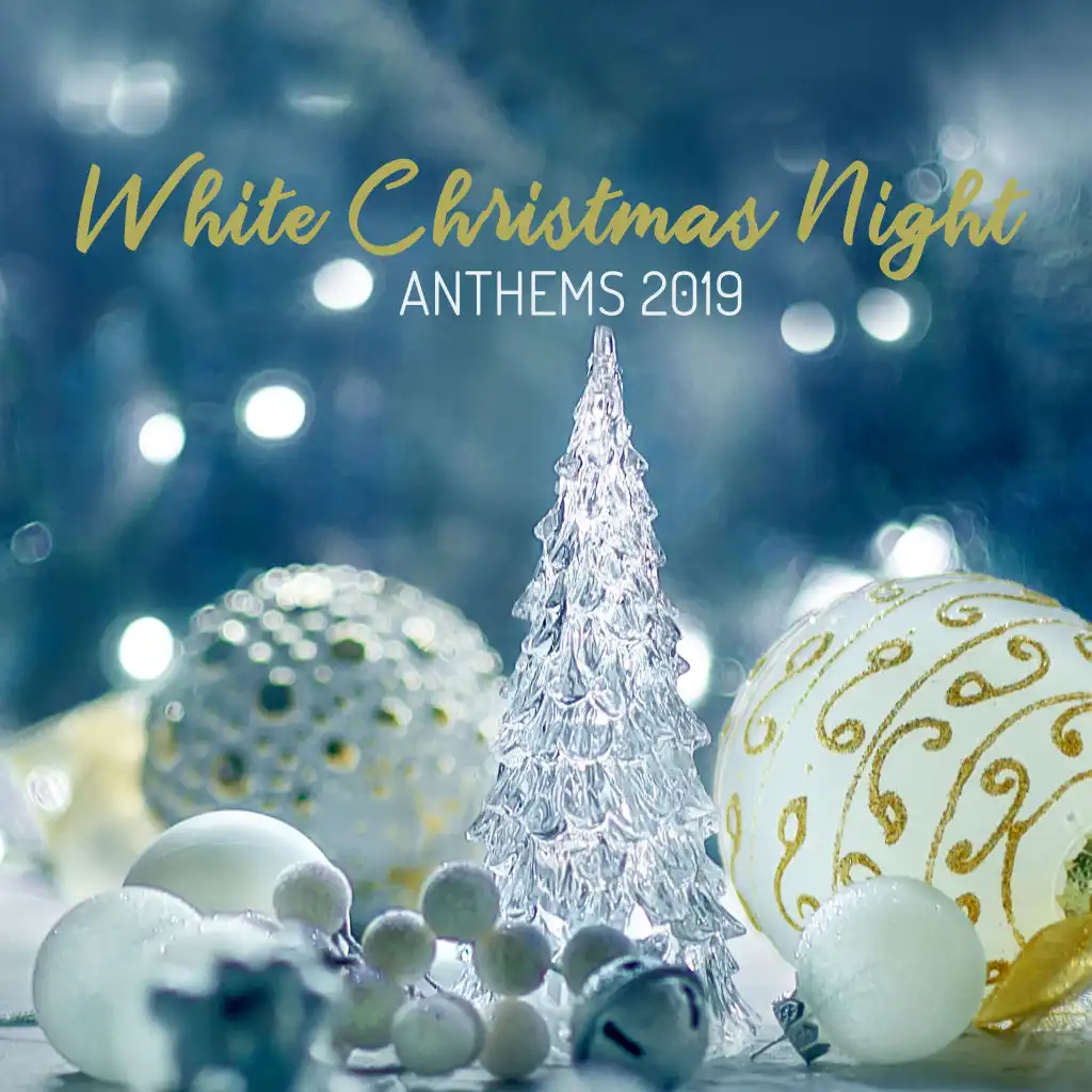 White Christmas Night Anthems 2019