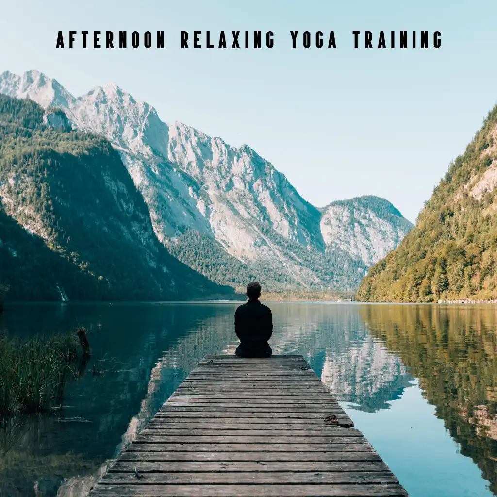 Afternoon Relaxing Yoga Training: 2019 Soft New Age Musix Mix for Relaxing Contemplations, Train Your Body with All Yoga Poses, Inner Energy Regeneration