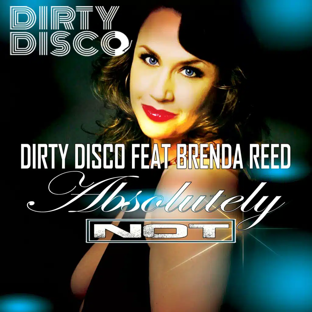 Absolutely Not (Eagle Houston Remix) [feat. Brenda Reed & Dirty Disco]