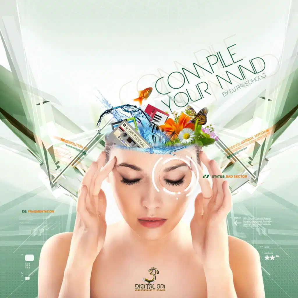 Compile Your Mind - Compiled by Dj Raveoholic