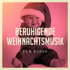 Beruhigende Weihnachtsmusik für Babys