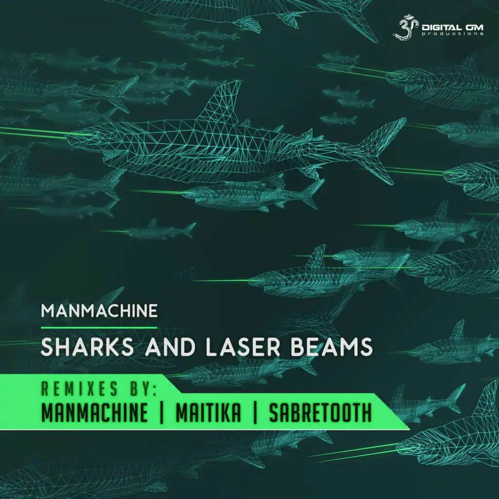 Sharks & Laser Beams (Manmachine Remix)