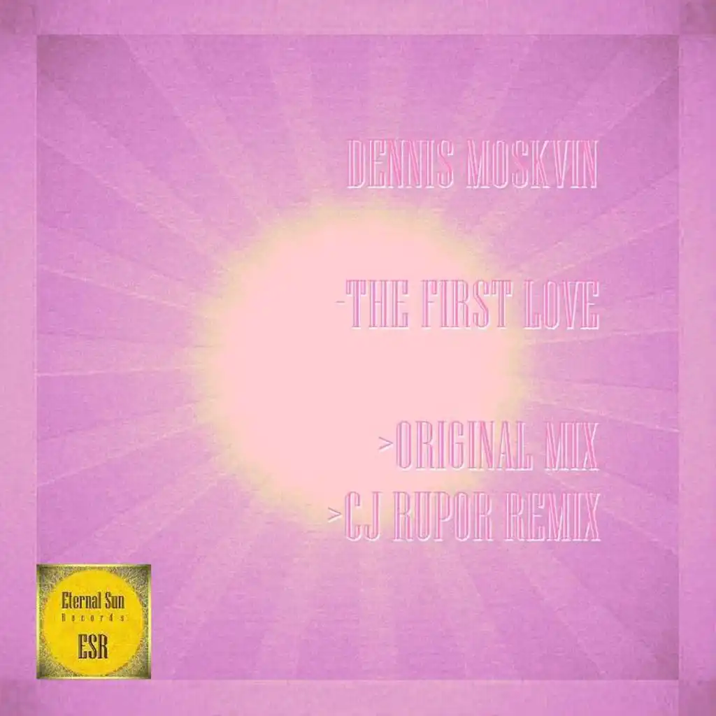 The First Love (CJ Rupor Remix)