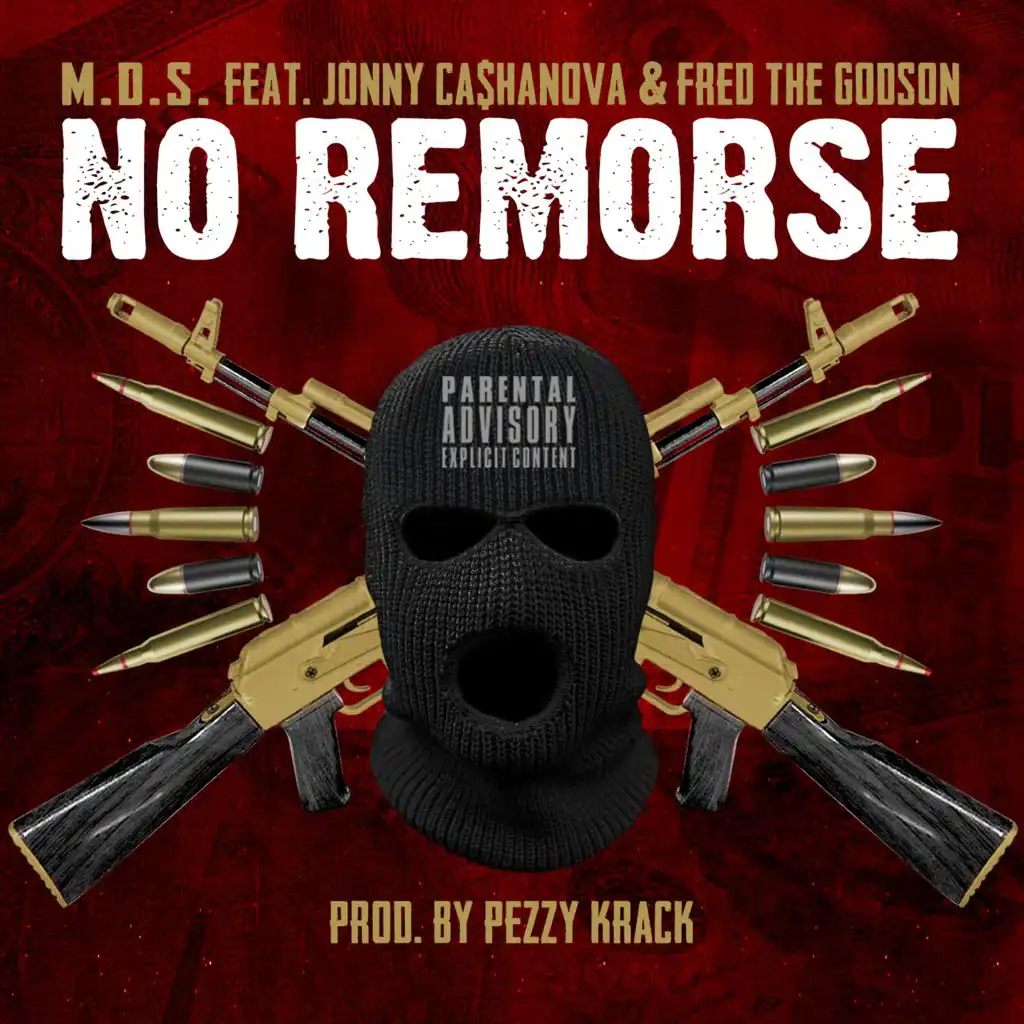 No Remorse (feat. Fred the Godson & Jonny Ca$hanova)