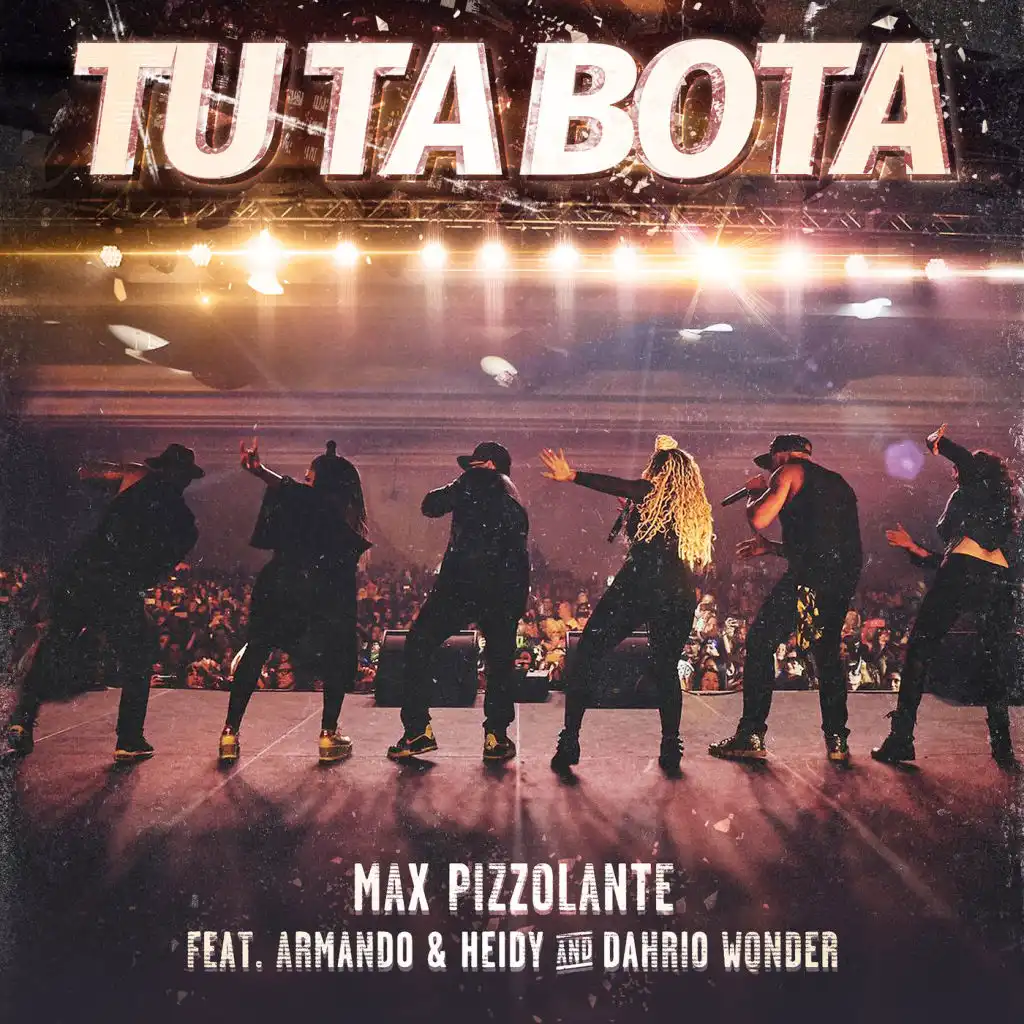 Tu Ta Bota (feat. Dahrio Wonder, Armando & Heidy)