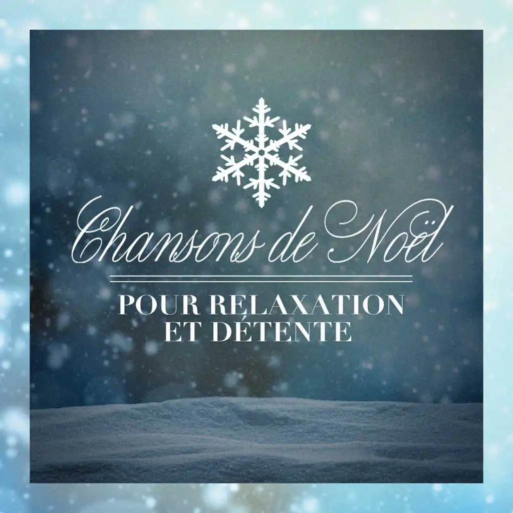 Chansons de noël pour relaxation et détente