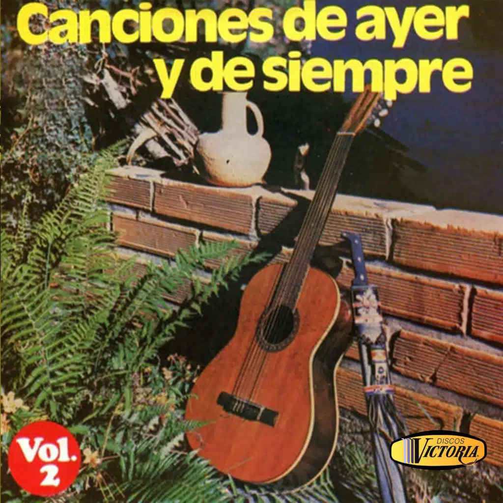 Canciones de Ayer y de Siempre, Vol. 2