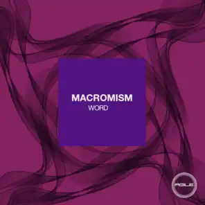 Macromism