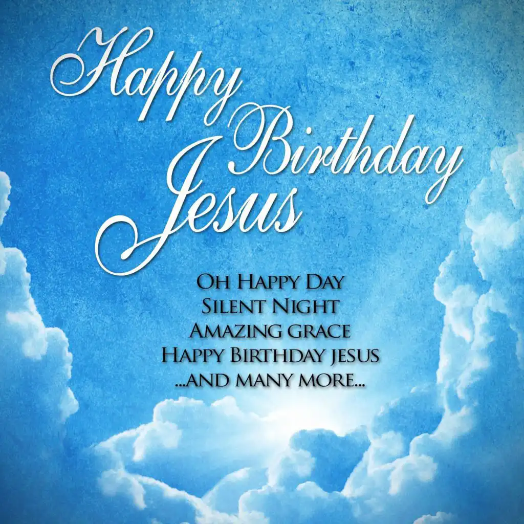 Happy Birthday Jesus