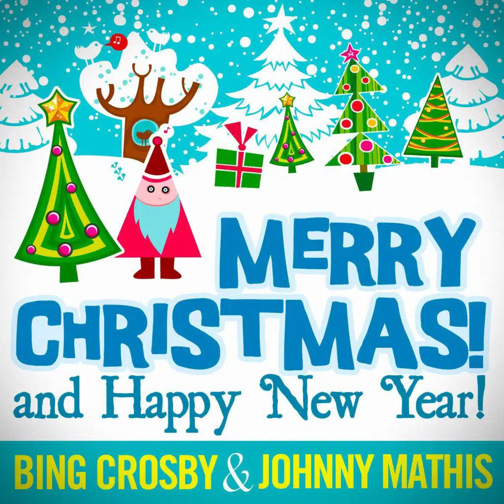 Merry Christmas and Happy New Year! (29 Unforgettable Christmas Songs)