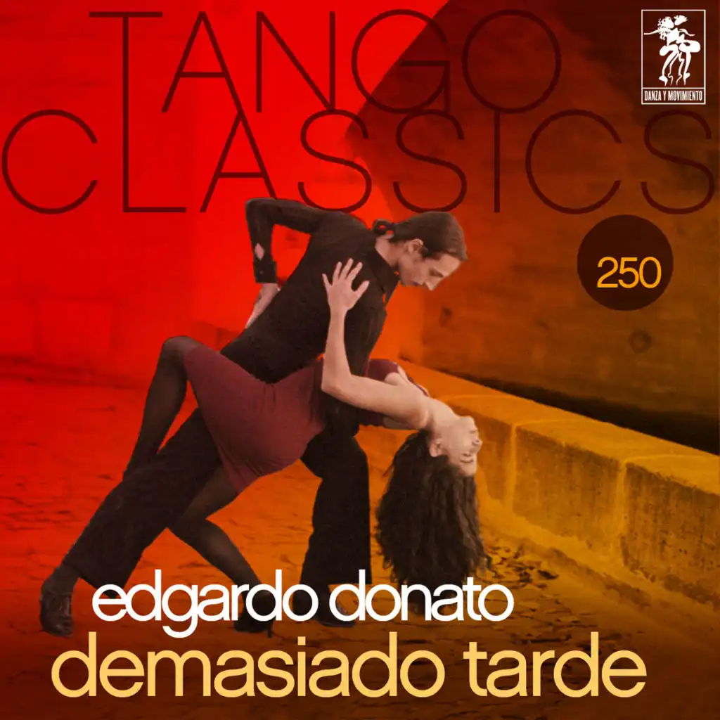 Tango Classics 250: Demasiado Tarde