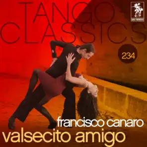 Tango Classics 234: Valsecito Amigo